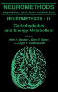 Carbohydrates and Energy Metabolism di Alan Boulton, A. A. Boulton edito da Humana Press