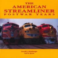 American Streamliner di Donald J. Heimburger edito da Heimburger House Publishing Co