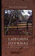 La Honda Journal: A Haiku Diary di David E. Lecount edito da DAY SEYE PR AND STUDIOS