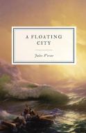 A Floating City di Jules Verne edito da Hawthorne Classics