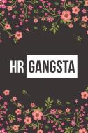 HR Gangsta: Funny Dot Bullet Notebook/Journal di Silly Chilly Frilly Journals edito da INDEPENDENTLY PUBLISHED