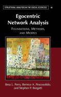 Egocentric Network Analysis di Stephen P. Borgatti, Brea L. Perry, Bernice A. Pescosolido edito da Cambridge University Press