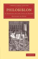 Philobiblon di Richard De Bury edito da Cambridge University Press