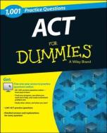 1,001 Act Practice Questions For Dummies (+ Free Online Practice) di Consumer Dummies edito da John Wiley & Sons Inc