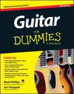 Guitar For Dummies di Jon Chappell, Mark Phillips, Hal Leonard Corporation edito da John Wiley & Sons Inc