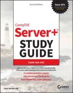 Comptia Server+ Study Guide: Exam Sk0-005 di Troy Mcmillan edito da SYBEX INC