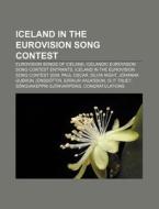 Iceland In The Eurovision Song Contest: di Books Llc edito da Books LLC, Wiki Series