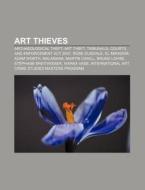 Art thieves di Books Llc edito da Books LLC, Reference Series