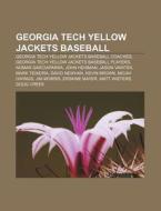 Georgia Tech Yellow Jackets Baseball: Ge di Books Llc edito da Books LLC, Wiki Series
