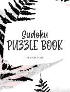 Sudoku Puzzle Book - Medium (8x10 Hardcover Puzzle Book / Activity Book) di Sheba Blake edito da Sheba Blake Publishing