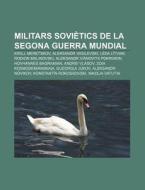 Militars Sovi Tics De La Segona Guerra M di Font Wikipedia edito da Books LLC, Wiki Series