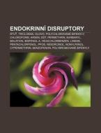 Endokrinn Disruptory: Rtut, Triclosan, di Zdroj Wikipedia edito da Books LLC, Wiki Series