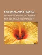 Fictional Arab People: Abdul Alhazred, A di Source Wikipedia edito da Books LLC, Wiki Series