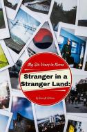 Stranger in a Stranger Land di Brian M. Williams edito da Lulu.com