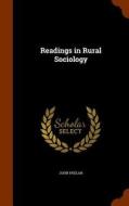 Readings In Rural Sociology di John Phelan edito da Arkose Press