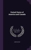 United States Of America And Canada di Serving Police Officer and Qualified Police Trainer John Watson edito da Palala Press