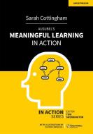 Ausubel's Meaningful Learning In Action di Sarah Cottingham edito da Hodder Education