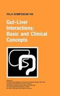 Gut-Liver Interactions: Basic and Clinical Concepts edito da Springer-Verlag New York Inc.