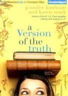 A Version of the Truth di Jennifer Kaufman, Karen Mack edito da Brilliance Corporation