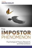The Impostor Phenomenon: Psychological Research, Theory, and Interventions edito da AMER PSYCHOLOGICAL ASSN