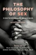 Philosophy of Sex, The di Raja Halwani, Alan Soble edito da Rowman & Littlefield