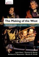 The Making of the West, Combined Volume: Peoples and Cultures di Thomas R. Martin, Barbara H. Rosenwein, Bonnie G. Smith edito da Bedford Books
