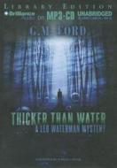 Thicker Than Water di G. M. Ford edito da Brilliance Audio