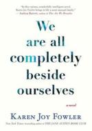We Are All Completely Beside Ourselves di Karen Joy Fowler edito da Blackstone Audiobooks