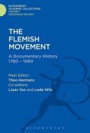 The Flemish Movement: A Documentary History 1780-1990 edito da BLOOMSBURY ACADEMIC