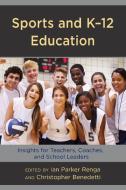 Sports and K-12 Education edito da Rowman & Littlefield