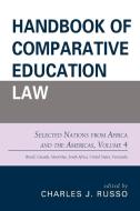 Handbook of Comparative Education Law di Charles Russo edito da Rowman & Littlefield