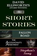 Short Stories di David Ellsworth edito da Createspace