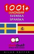 1001+ Ovningar Svenska - Spanska di Gilad Soffer edito da Createspace