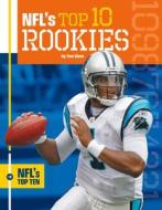NFL's Top 10 Rookies di Tom Glave edito da SPORTSZONE