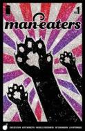 Man-Eaters Volume 1 di Chelsea Cain edito da IMAGE COMICS