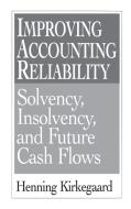 Improving Accounting Reliability di Henning Kirkegaard edito da Praeger