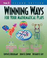 Winning Ways for Your Mathematical Plays, Volume 3 di Elwyn R. Berlekamp, Professor John H. Conway, Richard K. Guy edito da Taylor & Francis Inc