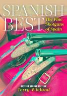 Spanish Best di Terry Wieland edito da Derrydale Press