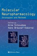Molecular Neuropharmacology edito da Humana Press