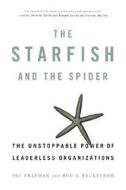 The Starfish And The Spider di Ori Brafman, Rod A. Beckstrom edito da Penguin Putnam Inc