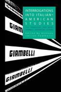 Interrogations into Italian-American Studies edito da Bordighera Press