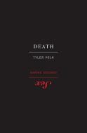 Death And Sex di Tyler Volk, Dorion Sagan edito da Chelsea Green Publishing Co