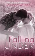 Falling Under di Jasinda Wilder edito da Nla Digital Llc