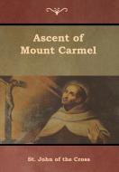 Ascent of Mount Carmel di St. John Of The Cross edito da IndoEuropeanPublishing.com