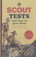 Scout Tests And How To Pass Them di The Scout Association edito da Michael O\'mara Books Ltd