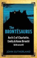 The Brontesaurus di John Sutherland edito da Icon Books Ltd