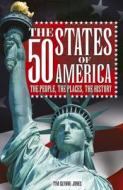 The 50 States of America: The People, the Places, the History: Slip-Case Edition di Tim Glynne-Jones edito da ARCTURUS PUB