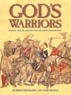 God\'s Warriors di Helen Jane Nicholson edito da Bloomsbury Publishing Plc
