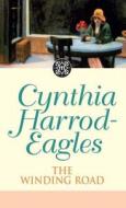 The Winding Road di Cynthia Harrod-eagles edito da Little, Brown Book Group