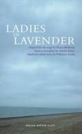 Ladies In Lavender di Charles Dance, William J. Locke edito da Oberon Books Ltd